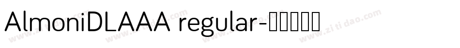 AlmoniDLAAA regular字体转换